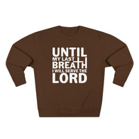 Load image into Gallery viewer, Until My Last Breath Unisex Crewneck Sweatshirt (White Lettering)
