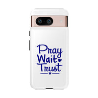 Load image into Gallery viewer, Pray Wait Trust Phone Case
