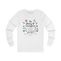 Load image into Gallery viewer, Be Strong and Courageous Unisex Crewneck Long Sleeve T-Shirt (Floral with Black Lettering)
