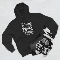 Load image into Gallery viewer, Pray Wait Trust Adult Unisex Hoodie (White Lettering on Front)
