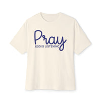 Load image into Gallery viewer, Pray God Is Listening Unisex Oversized Boxy T-Shirt (Dark Blue Lettering)
