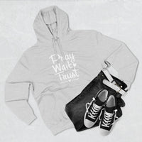 Load image into Gallery viewer, Pray Wait Trust Adult Unisex Hoodie (White Lettering on Front)
