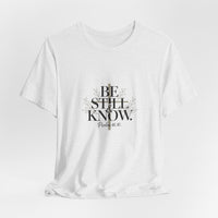 Load image into Gallery viewer, Be Still And Know Unisex Crewneck T-Shirt
