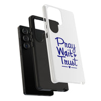 Load image into Gallery viewer, Pray Wait Trust Phone Case