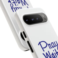 Load image into Gallery viewer, Pray Wait Trust Phone Case