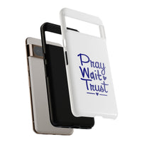 Load image into Gallery viewer, Pray Wait Trust Phone Case