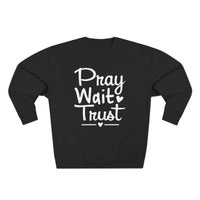 Load image into Gallery viewer, Pray Wait Trust Unisex Crewneck Sweatshirt (White Lettering on Front)
