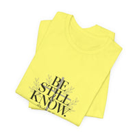 Load image into Gallery viewer, Be Still And Know Unisex Crewneck T-Shirt
