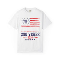 Load image into Gallery viewer, 250 Years 1776–2026 Patriotic T-Shirt — American Flag Independence Day Tee/Comfort Colors