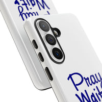Load image into Gallery viewer, Pray Wait Trust Phone Case