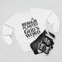 Load image into Gallery viewer, Remain Planted in God&#39;s Word Unisex Crewneck Sweatshirt (Black Lettering)
