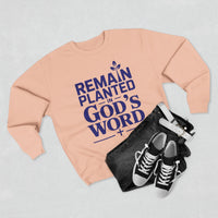 Load image into Gallery viewer, Remain Planted in God&#39;s Word Unisex Crewneck Sweatshirt (Dark Blue Lettering)
