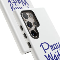 Load image into Gallery viewer, Pray Wait Trust Phone Case