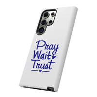Load image into Gallery viewer, Pray Wait Trust Phone Case